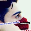 About Aashu Barya Aakh N M Diya Kar (Original) Song