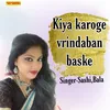 Kiya Karoge Rama Vrandaban Baske