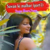 About Sawan Ki Malhar Part 1 Song