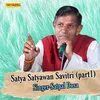 Satyawan Savitri Part 1
