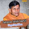 Satyawan Savitri Part 3