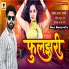 Fuljhari (Bhojpuri song)