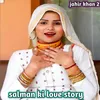 Salman Ki Love Story