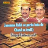 Janeman Rukh Se Parda Hata De Chand Sa Vol01