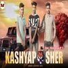 About Kashyap Sher Song