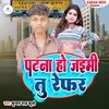 Patna Ho Jami Tu Refar