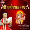 About Shri Ganeshay Namah Hindi Song
