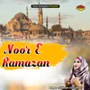 About Noor E Ramazan Islamic Song