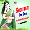 About Shooter Ban Gaya Song