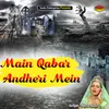 Main Qabar Andheri Mein Islamic