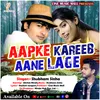 About Aapke Kareeb Aane Lage Song