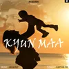 About Kyun Maa Song