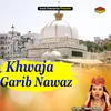 Khwaja Garib Nawaz Islamic