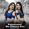 About Rajsamand Me Chhora Gna Song