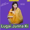 Lugai Junna Ki Rahul Singer Haryanvi