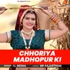 Chhoriya Madhopur Ki
