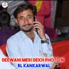 Deewani Meri Dekh Photo N