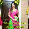 About Dhire Dhire Nach Mhari Puljhadi Song