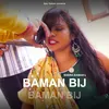 Baman Bij