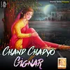 Chand Chadyo Gignar