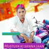 About Mustufa Ki Sanna Jaan Rajsthani Song