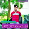 Jatoliya Ka Halla Rajsthani