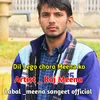 About Dil Lego Meena Ko Meena sangeet official Song