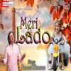 About Meri Lado Hindi Song