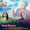 About Gangi Ghuman Song
