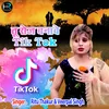 Tu Roj Banave Tik Tok Hindi