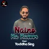 Naino Ka Kasoor Bollywood