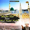 About Mujhe Yad Aate Hai Nabi Nabi Islamic Song