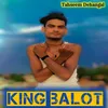 About King Balot Mewati Song