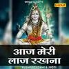 Aaj Meri Laaj Rakhna Hindi
