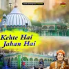 About Kehte Hai Jahan Hai Islamic Song
