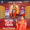 About Nazra Dar Te Tikkia Song
