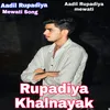 About Rupadiya Khalnayak (Hindi) Song