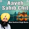 Aaveh Sahib Chit