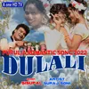 About Dulali (Bangali) Song