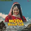 About Moda Bhartar Song