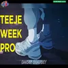 Teeje Week Pro