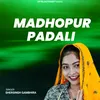Madhopur Padabli 3