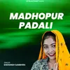 Madhopur Padabli 4