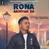 About Rona Akhiyan Da Song