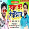 About Khan Sir Hai Indian Bhojpuri Song Song