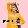 Pyar Tosu