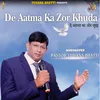 About De Aatma Ka Zor Khuda Christian Devotional Song Song