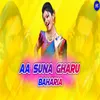 About Aa Suna Gharu Bahari Aa ( Remix Song
