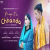 About Maya Ka Chhanda Song