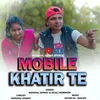 About Mobile Khatir Te (Santali) Original Santali Song